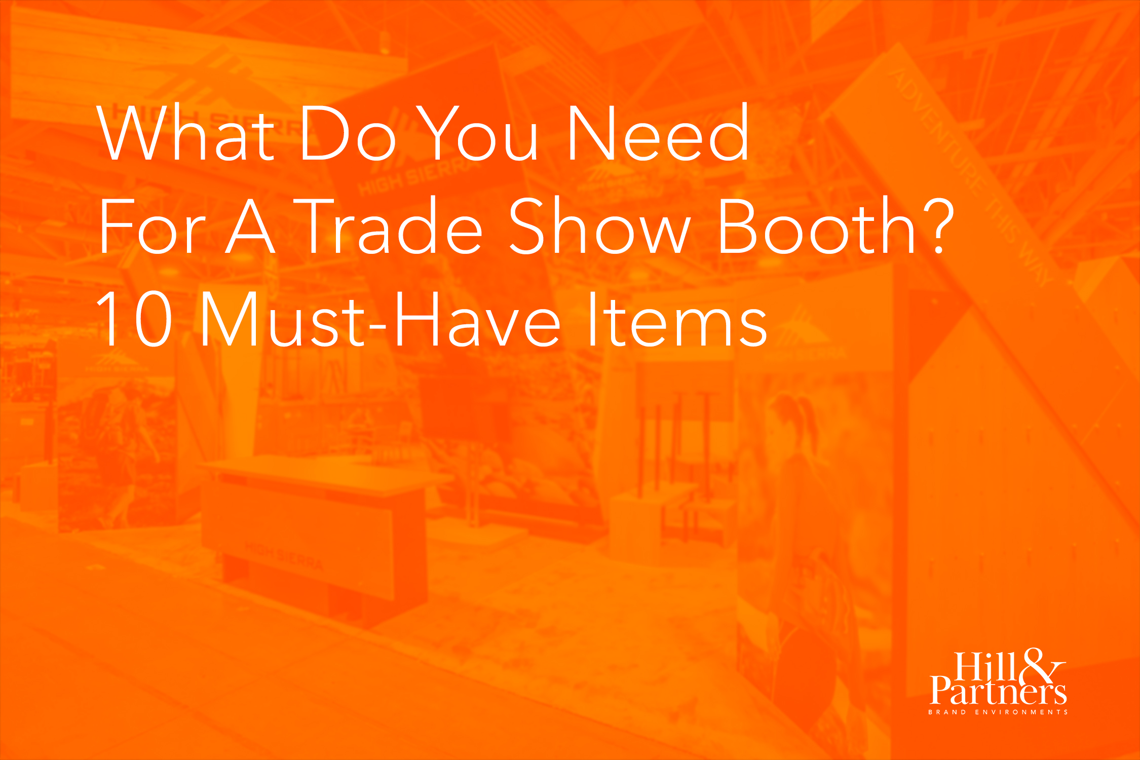 what-do-you-need-for-a-trade-show-booth-10-must-have-items